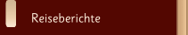 Reiseberichte